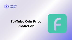 ForTube Coin Price Prediction